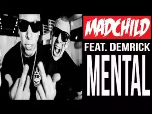 Video: Madchild - Mental (feat. Demrick)